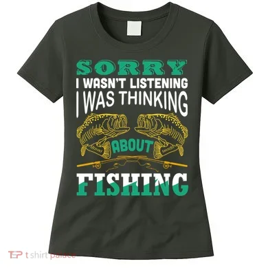 Thinking About Fishing Funny Women's T-Shirt
