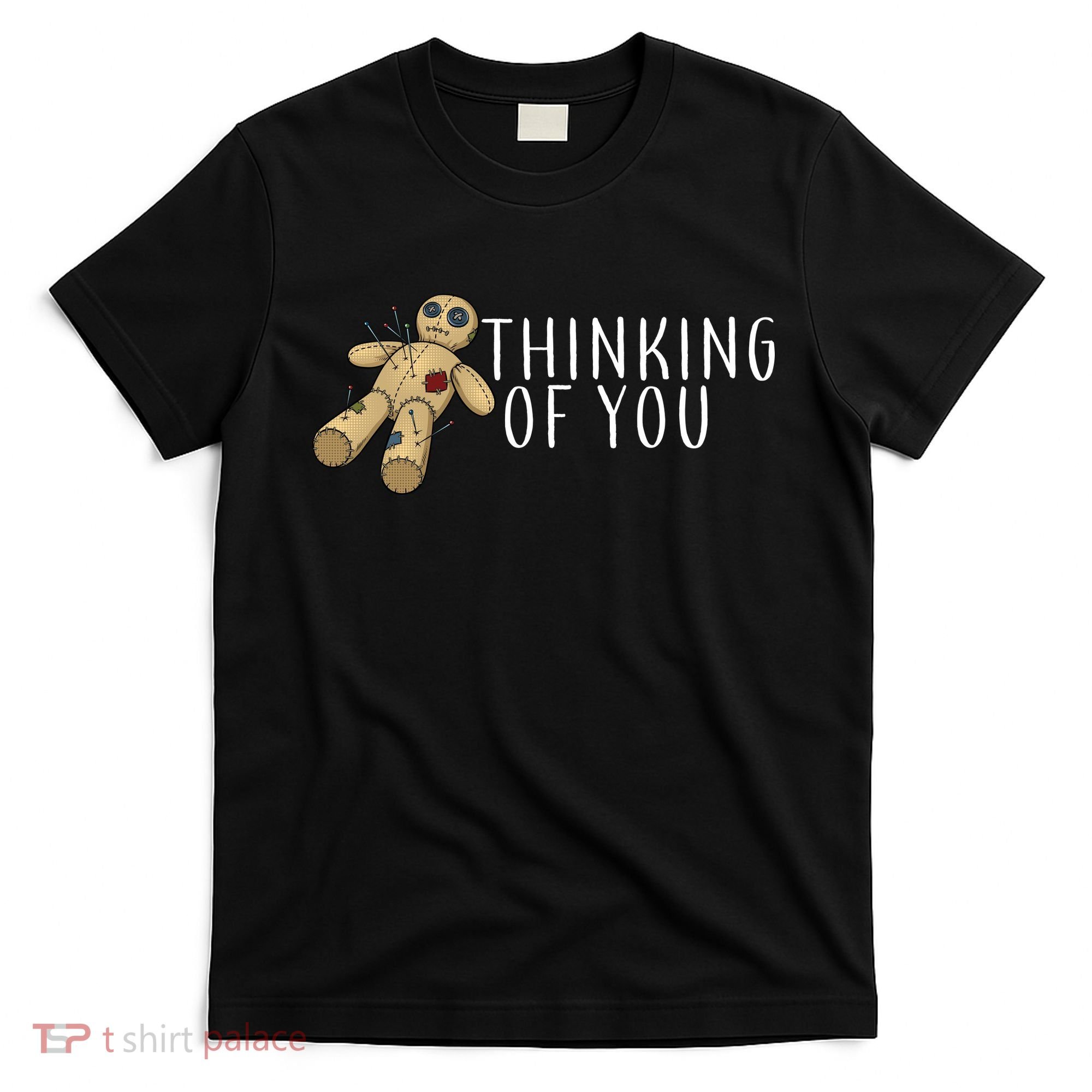 Thinking of You Voodoo Doll T-Shirt
