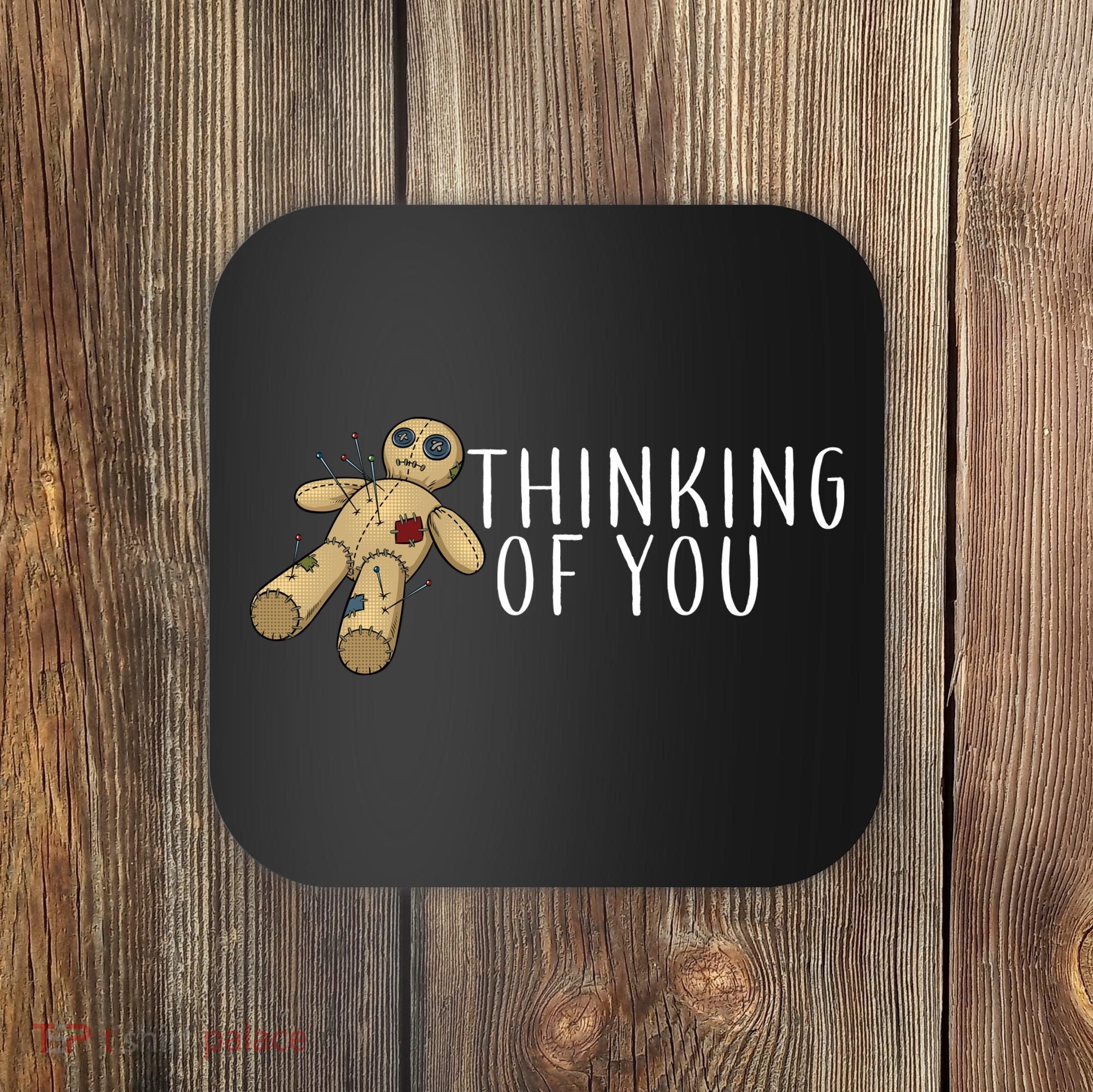 Thinking of You Voodoo Doll Coaster
