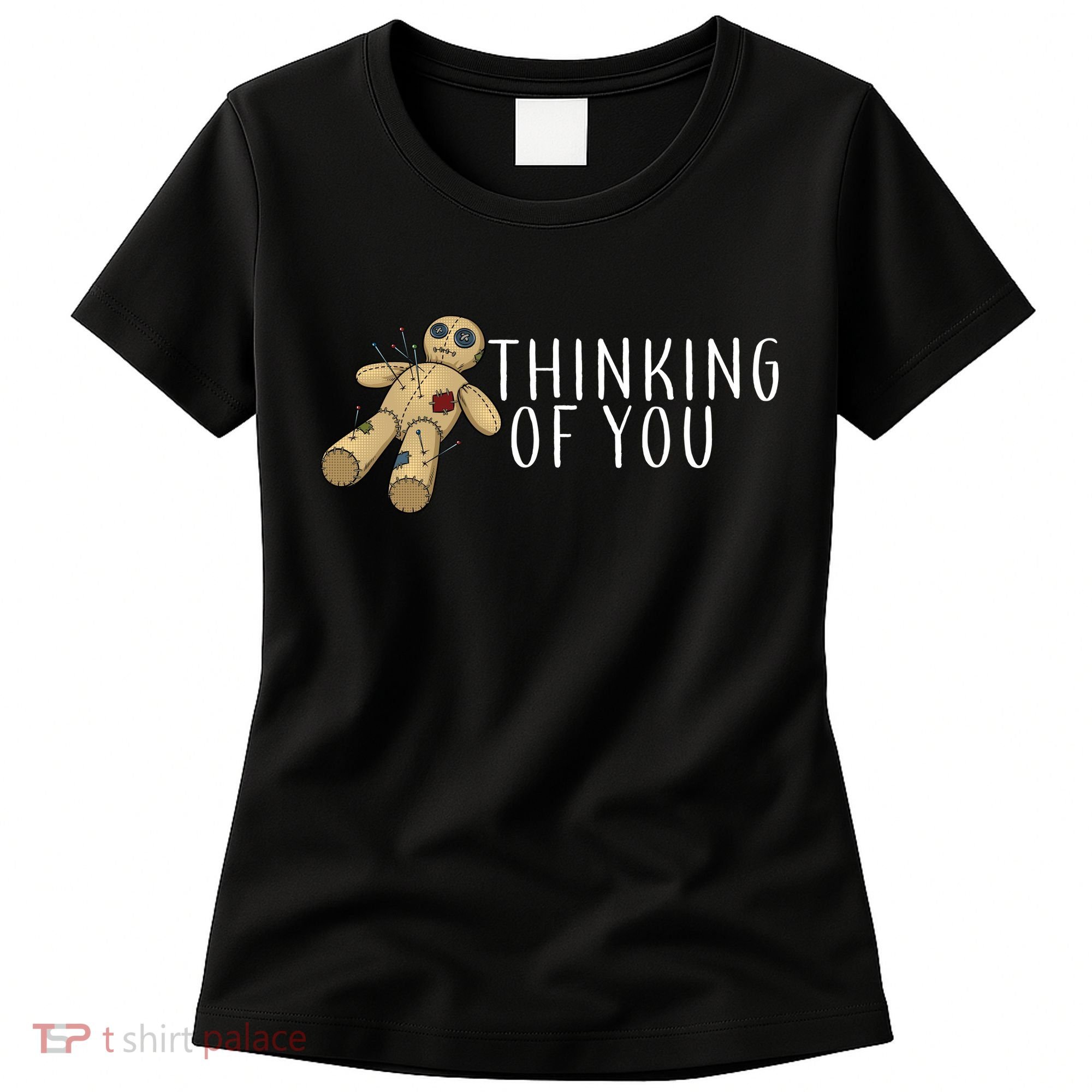 Thinking of You Voodoo Doll Women's T-Shirt