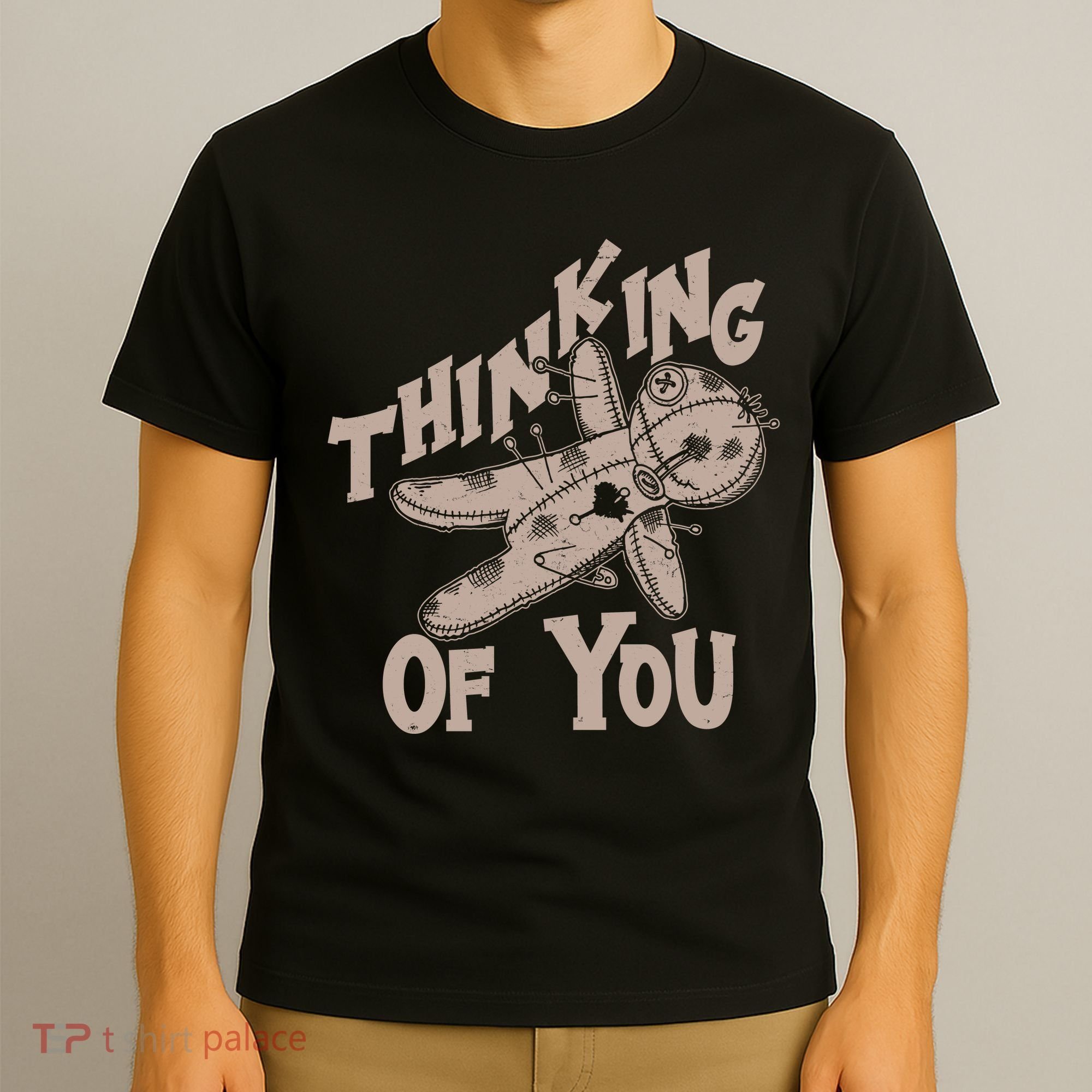 Thinking Of You Voodoo Doll Funny T-Shirt