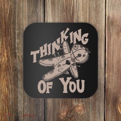 Thinking Of You Voodoo Doll Funny Coaster