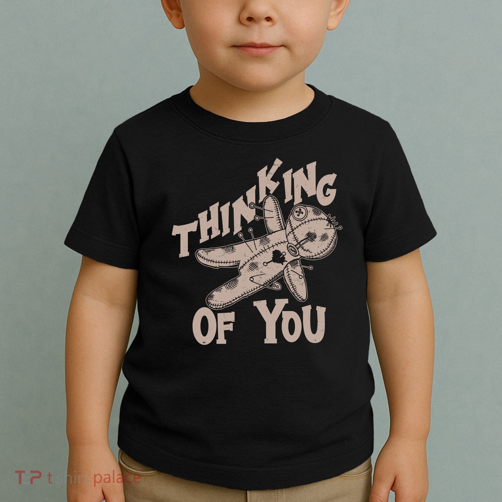 Thinking Of You Voodoo Doll Funny Toddler T-Shirt