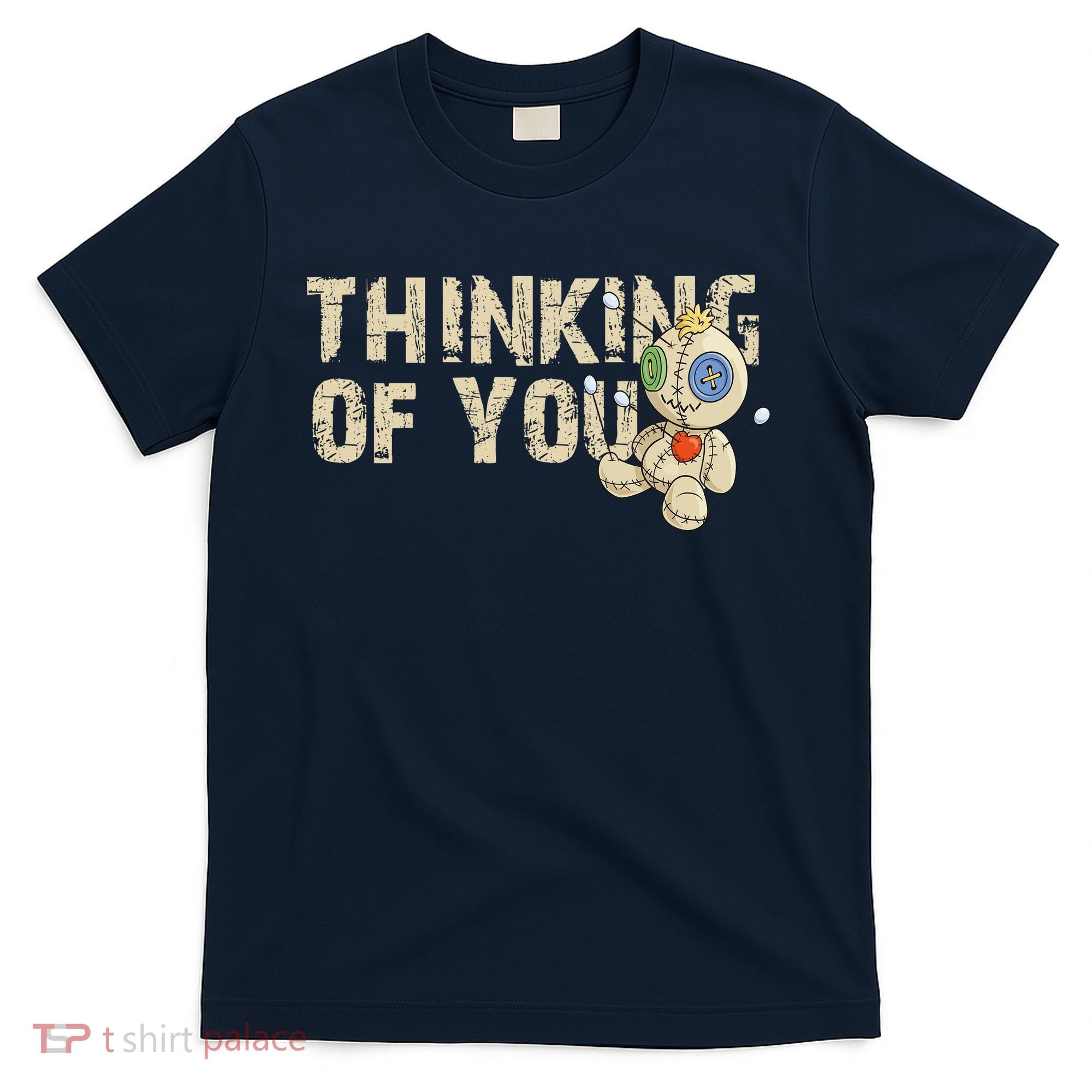 Thinking Of You Voodoo Doll Funny Meme T-Shirt