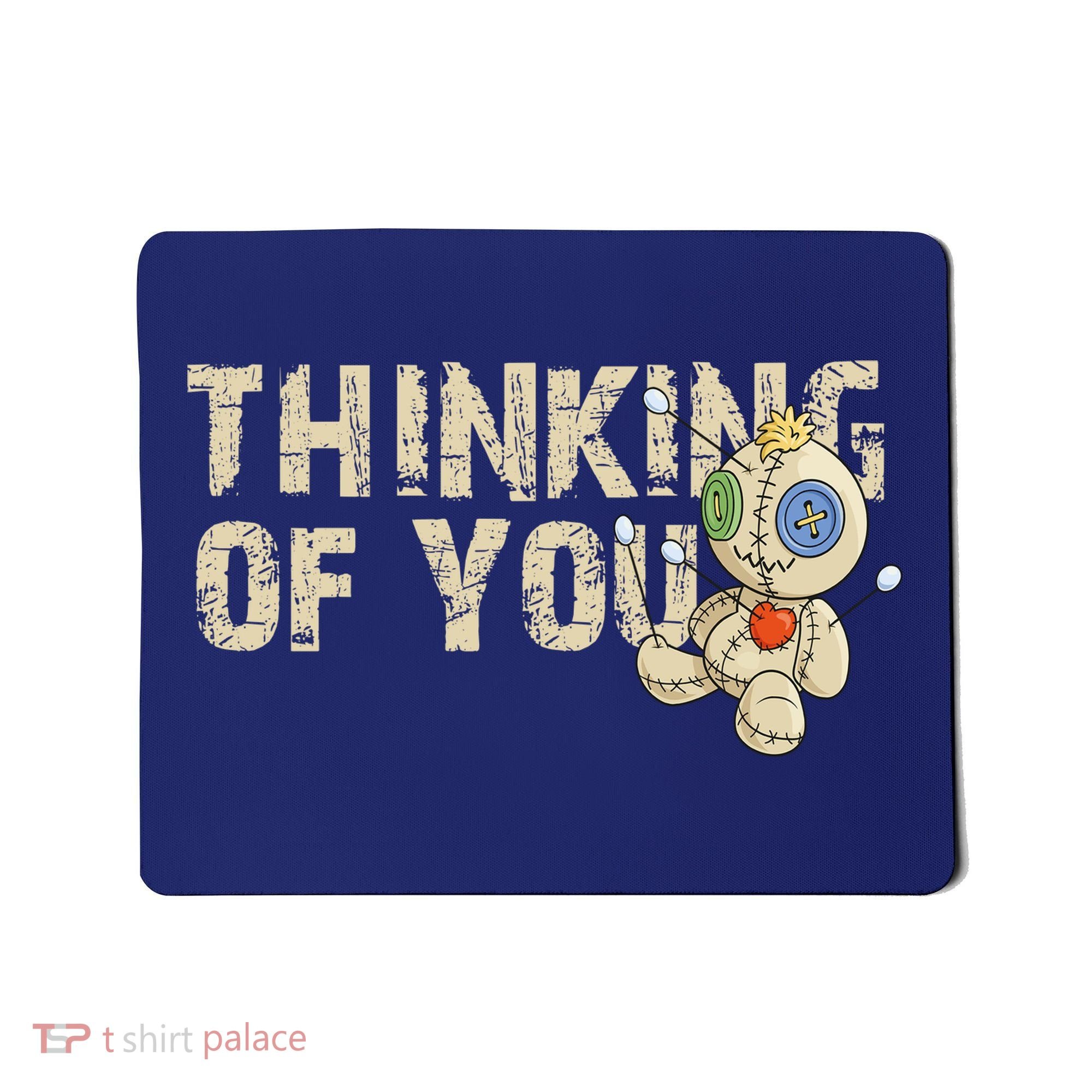 Thinking Of You Voodoo Doll Funny Meme Mousepad