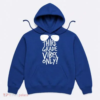 Third Grade Vibes Only Hoodie
