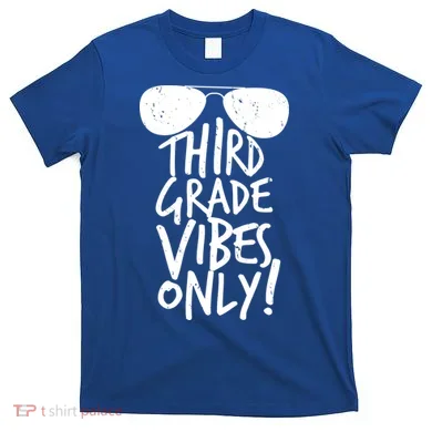 Third Grade Vibes Only T-Shirt