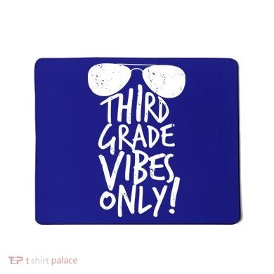 Third Grade Vibes Only Mousepad