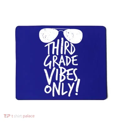 Third Grade Vibes Only Mousepad