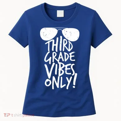 Third Grade Vibes Only Women's T-Shirt