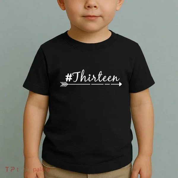 #Thirteen Arrow Toddler T-Shirt
