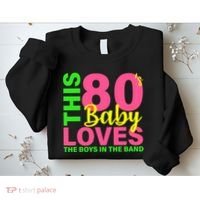 This 80's Baby Loves The Boys In The Band Sweatshirt thumb 2
