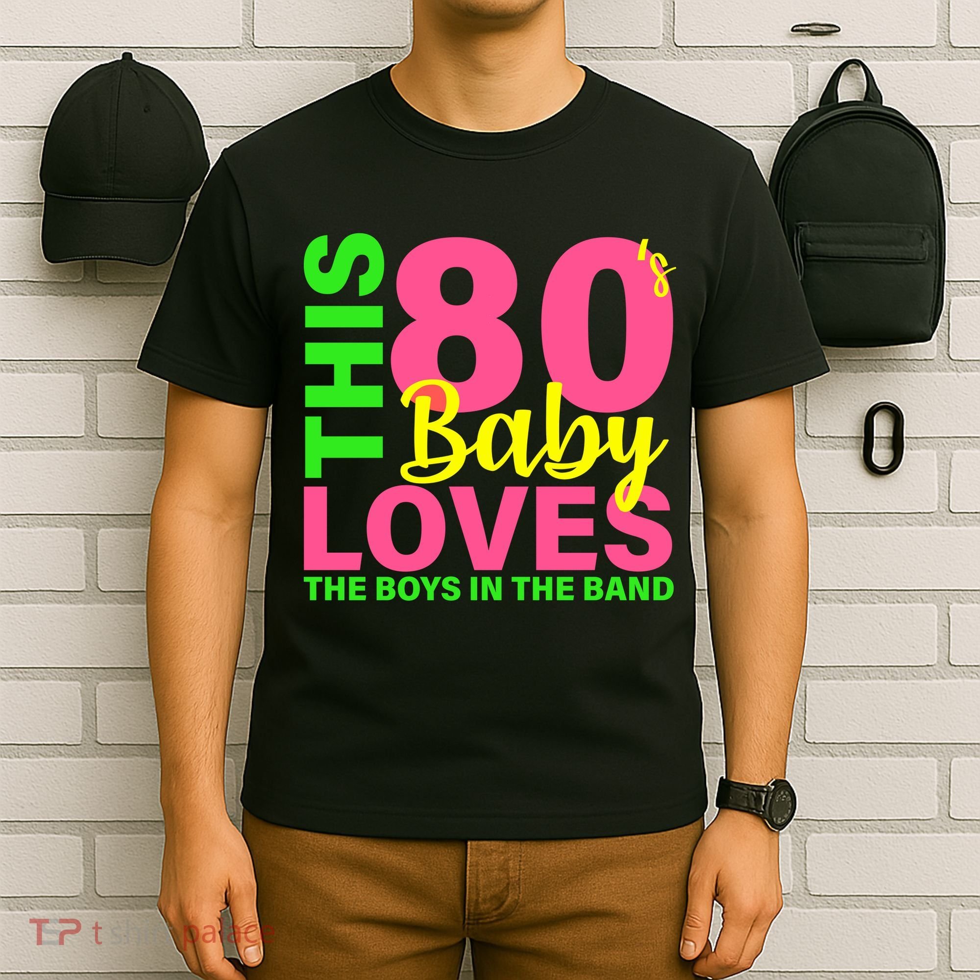 This 80's Baby Loves The Boys In The Band T-Shirt