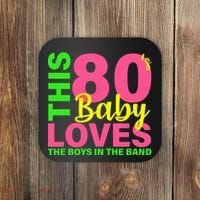 This 80's Baby Loves The Boys In The Band Coaster thumb 0
