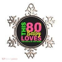 This 80's Baby Loves The Boys In The Band Ornament thumb 0