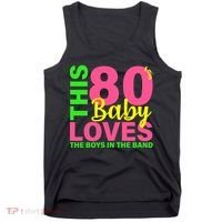 This 80's Baby Loves The Boys In The Band Tank Top thumb 0