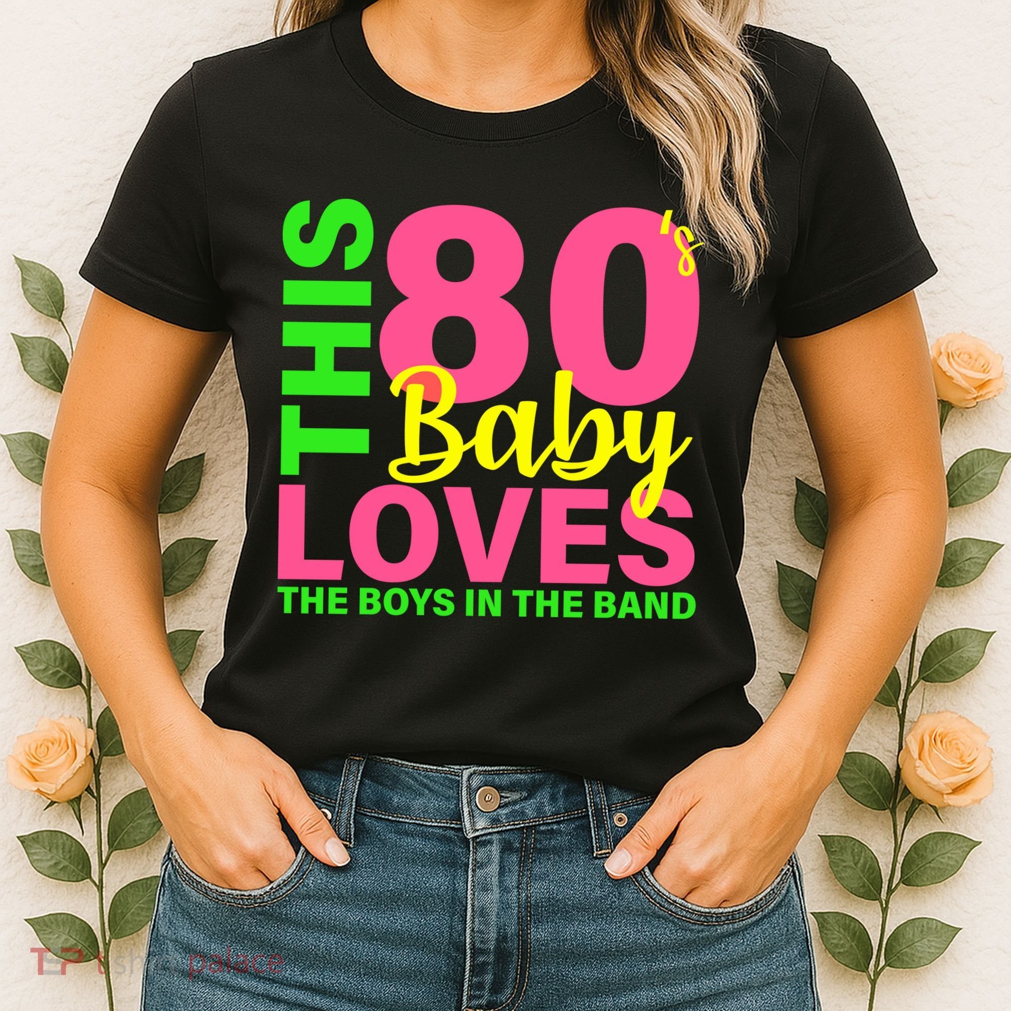This 80's Baby Loves The Boys In The Band Women's T-Shirt