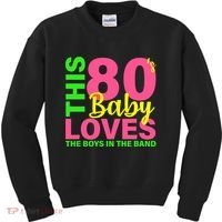 This 80's Baby Loves The Boys In The Band Kids Sweatshirt thumb 0