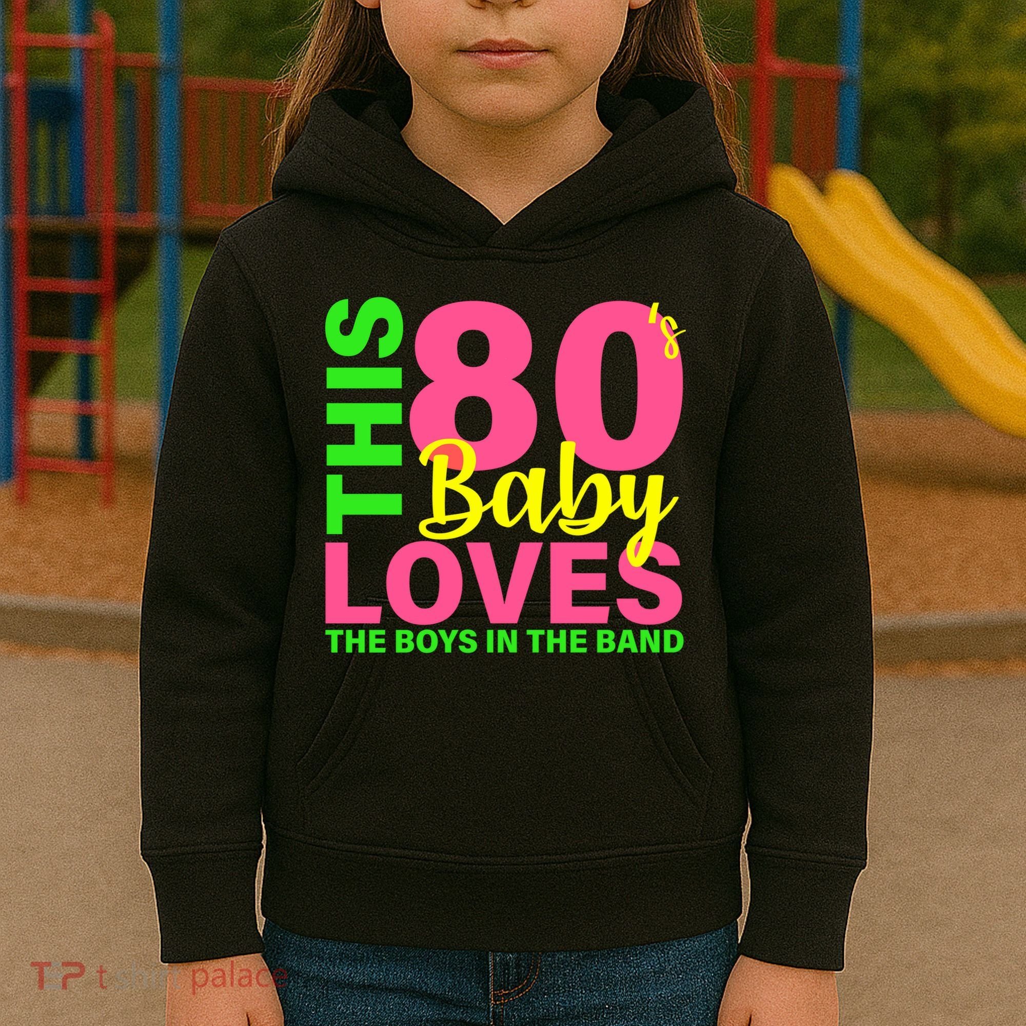 This 80's Baby Loves The Boys In The Band Kids Hoodie