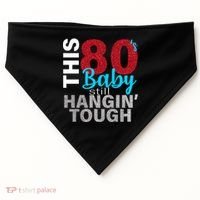 This 80's Baby Still Hangin' Tough USA-Made Doggie Bandana thumb 0