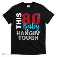 This 80's Baby Still Hangin' Tough T-Shirt thumb 0