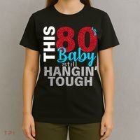 This 80's Baby Still Hangin' Tough T-Shirt thumb 4