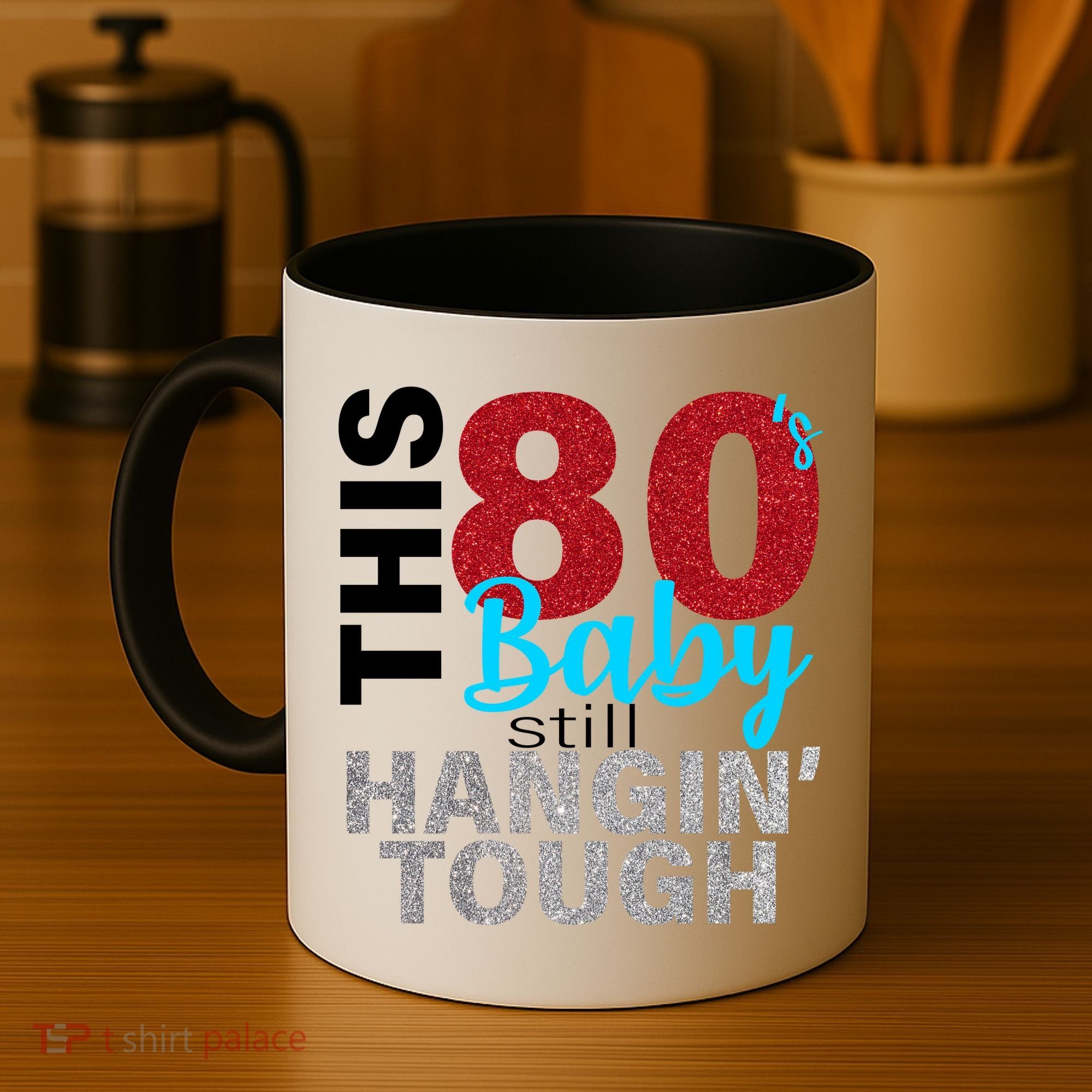 This 80's Baby Still Hangin' Tough Coffee Mug