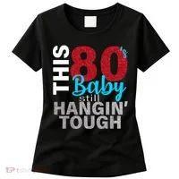 This 80's Baby Still Hangin' Tough Women's T-Shirt thumb 0