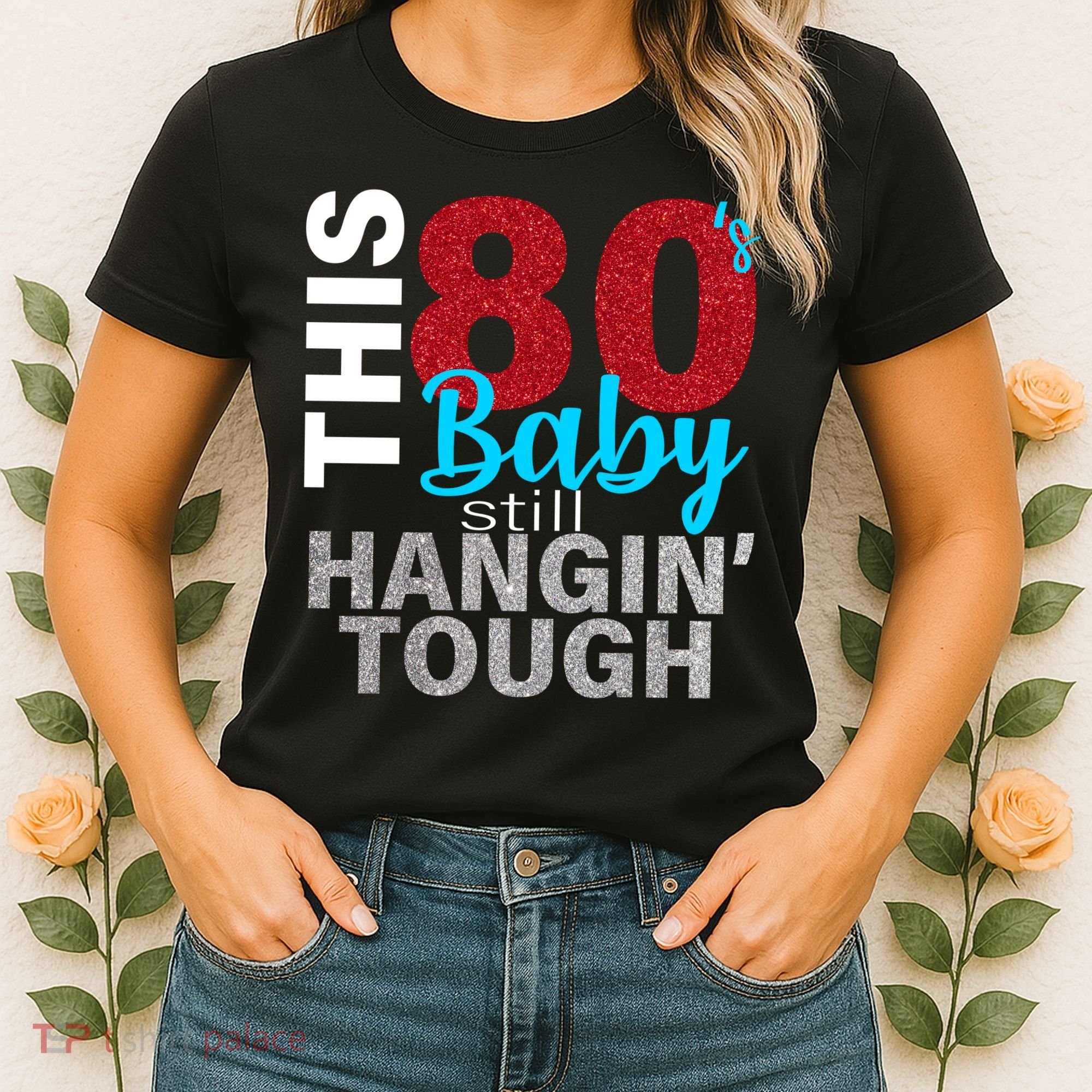 This 80's Baby Still Hangin' Tough Women's T-Shirt