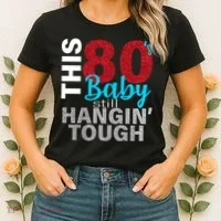 This 80's Baby Still Hangin' Tough Women's T-Shirt thumb 2