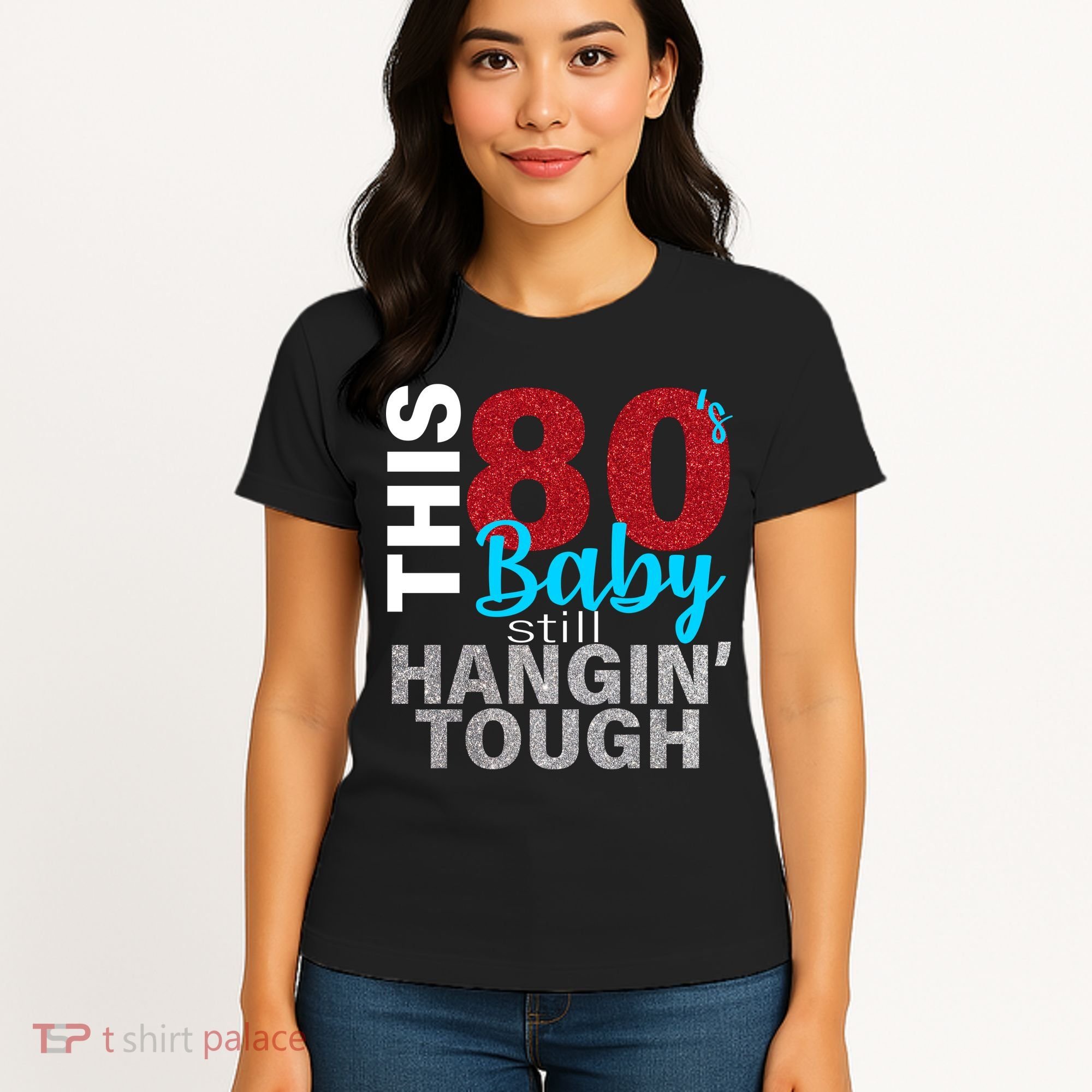 This 80's Baby Still Hangin' Tough Women's T-Shirt
