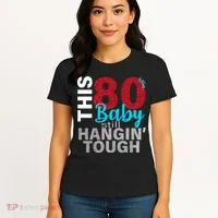 This 80's Baby Still Hangin' Tough Women's T-Shirt thumb 4