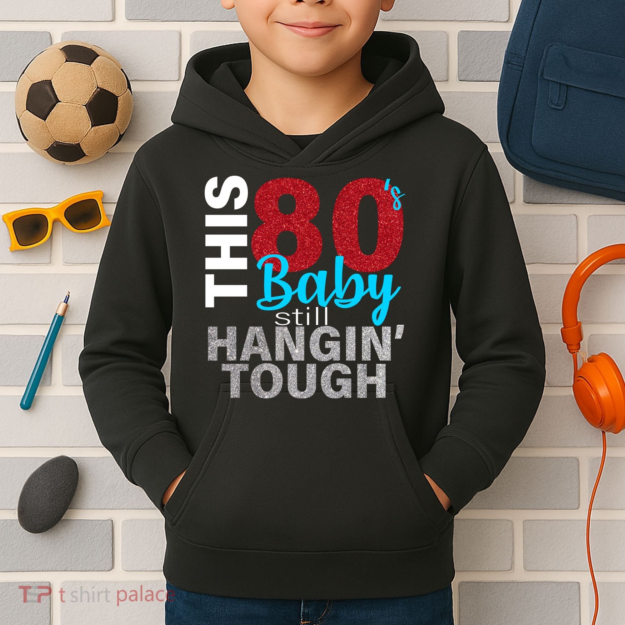 This 80's Baby Still Hangin' Tough Kids Hoodie