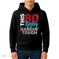 This 80's Baby Still Hangin' Tough Kids Hoodie thumb 4