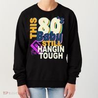 This 80's Baby Still Hangin Tough 1980s Rock Women's Sweatshirt thumb 0
