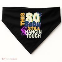 This 80's Baby Still Hangin Tough 1980s Rock USA-Made Doggie Bandana thumb 0
