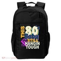 This 80's Baby Still Hangin Tough 1980s Rock Backpack thumb 0