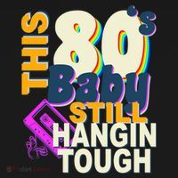 This 80's Baby Still Hangin Tough 1980s Rock Ornament thumb 1