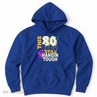 This 80's Baby Still Hangin Tough 1980s Rock Hoodie thumb 0