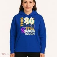 This 80's Baby Still Hangin Tough 1980s Rock Hoodie thumb 5