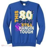 This 80's Baby Still Hangin Tough 1980s Rock Sweatshirt thumb 0