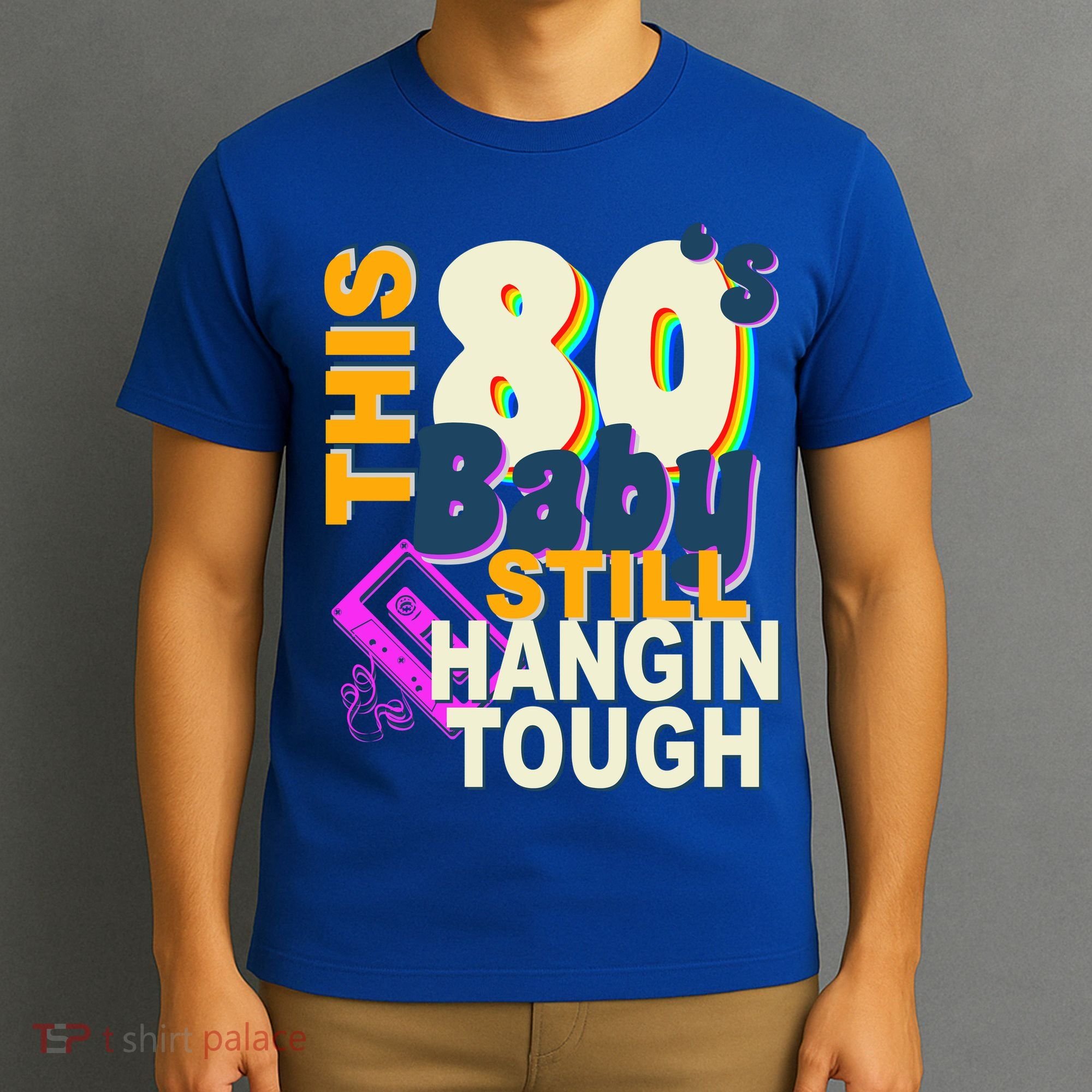 This 80's Baby Still Hangin Tough 1980s Rock T-Shirt