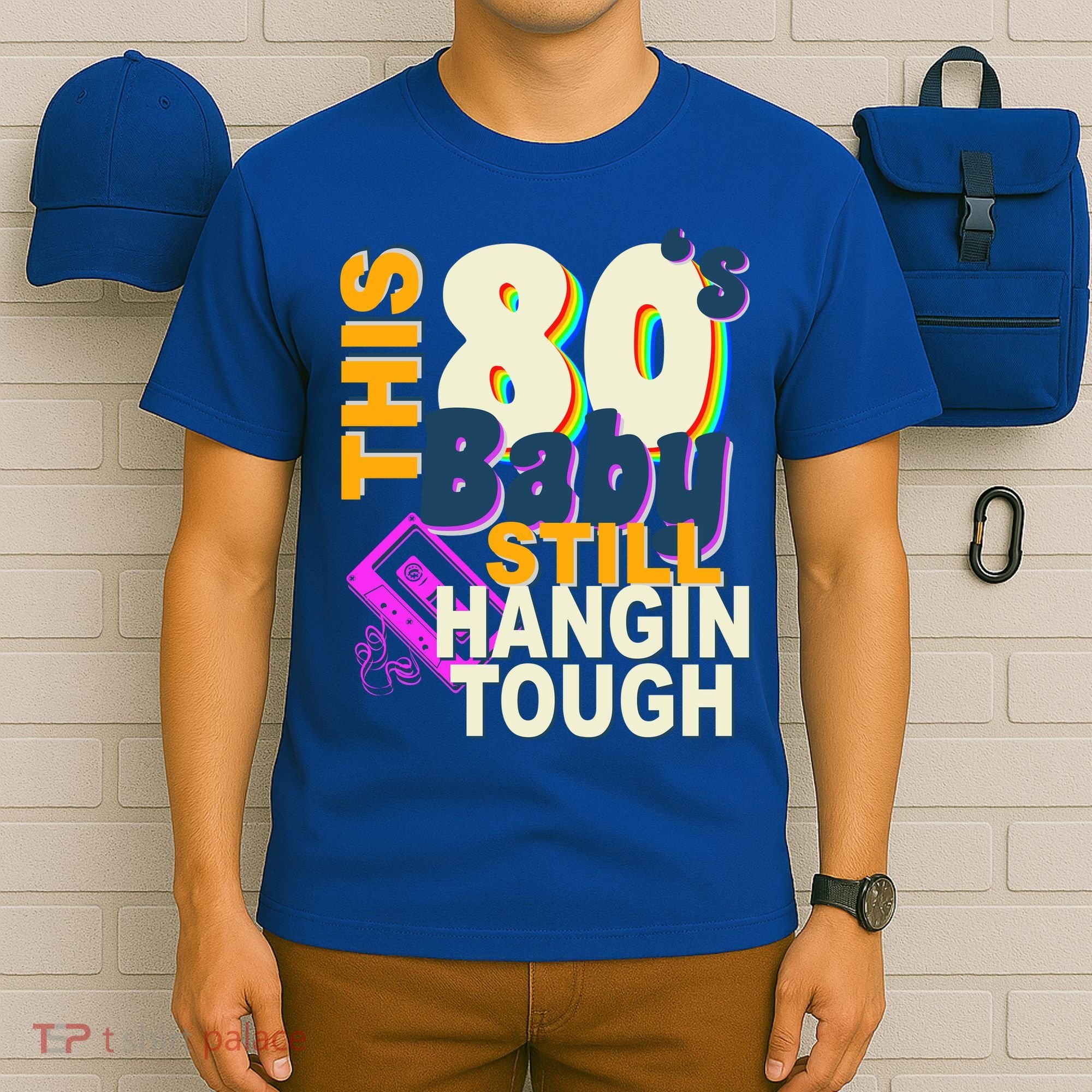 This 80's Baby Still Hangin Tough 1980s Rock T-Shirt