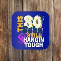 This 80's Baby Still Hangin Tough 1980s Rock Coaster thumb 0