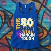 This 80's Baby Still Hangin Tough 1980s Rock Women's Tank Top thumb 3