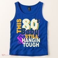This 80's Baby Still Hangin Tough 1980s Rock Tank Top thumb 2