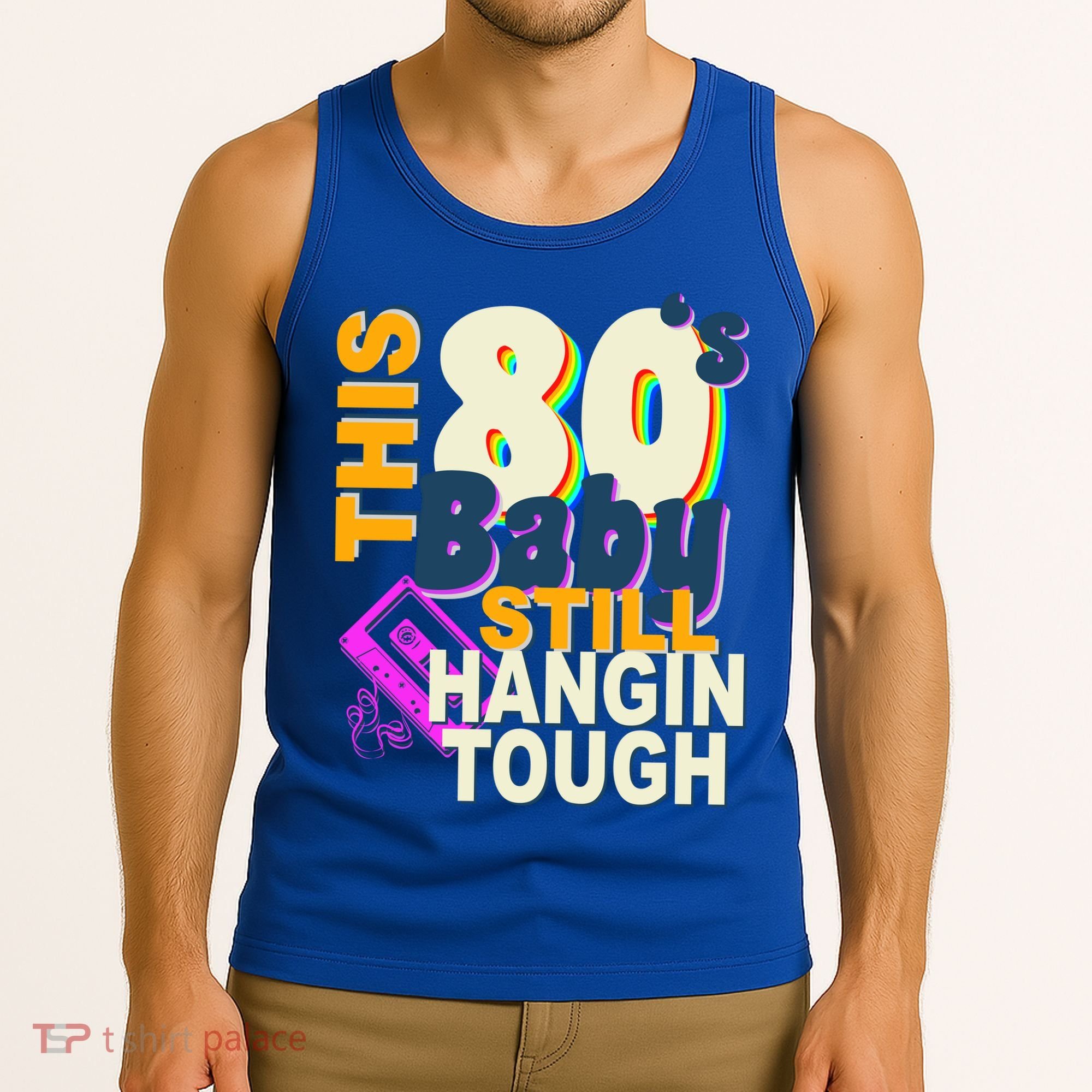 This 80's Baby Still Hangin Tough 1980s Rock Tank Top