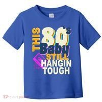 This 80's Baby Still Hangin Tough 1980s Rock Toddler T-Shirt thumb 0