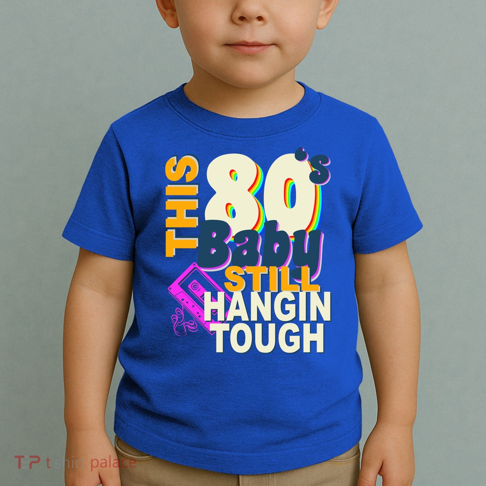 This 80's Baby Still Hangin Tough 1980s Rock Toddler T-Shirt