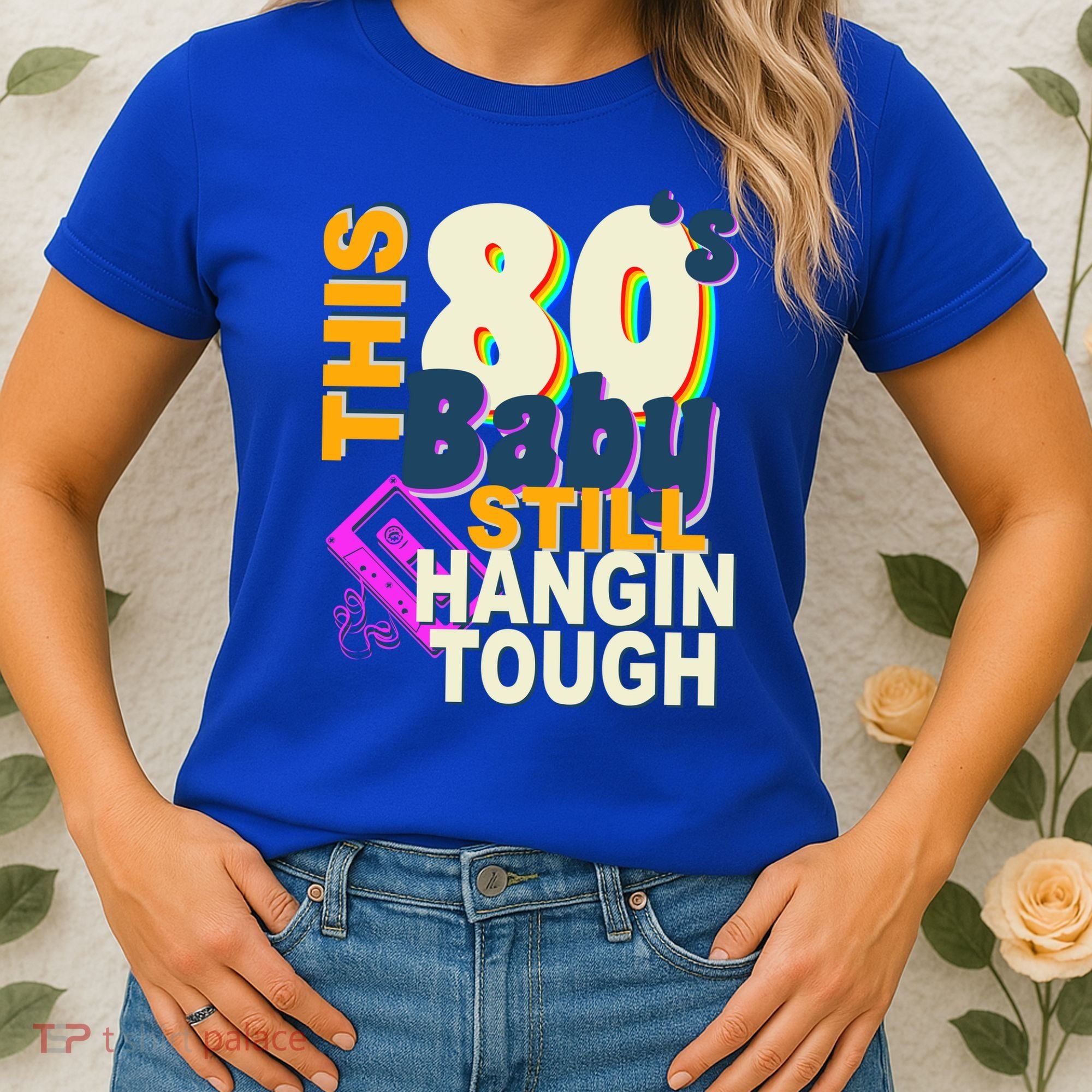 This 80's Baby Still Hangin Tough 1980s Rock Women's T-Shirt
